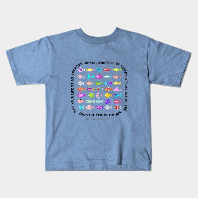 May your life be joyful Kids T-Shirt by Virtual Massage